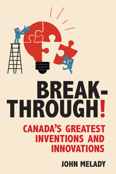 Paperback Breakthrough!: Canada's Greatest Inventions and Innovations Book