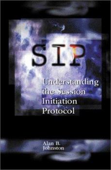 Hardcover Sip: Understanding the Session Initiation Protocol Book
