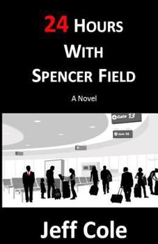 Paperback 24 Hours With Spencer Field Book