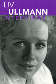 Liv Ullmann, Interviews (Conversations with Filmmakers) - Book  of the Conversations With Filmmakers Series
