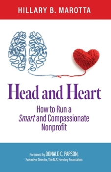 Paperback Head and Heart: How to Run a Smart and Compassionate Nonprofit Book