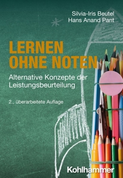 Paperback Lernen Ohne Noten: Alternative Konzepte Der Leistungsbeurteilung [German] Book