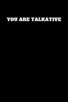 Paperback You Are Talkative: Unruled Notebook Book