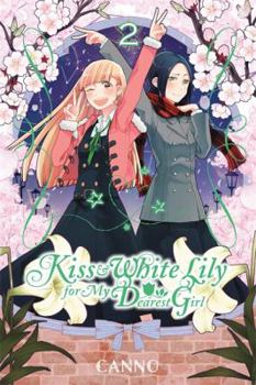 Paperback Kiss and White Lily for My Dearest Girl, Volume 2 Book