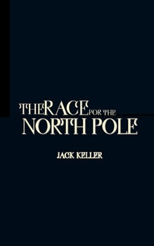 Paperback The Race for the North Pole Book