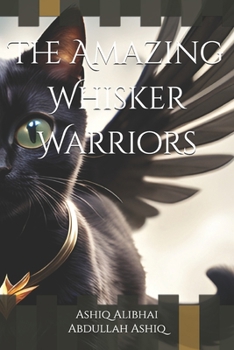Paperback The Amazing Whisker Warriors Book