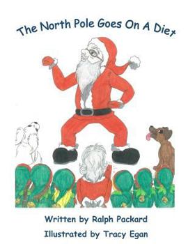Paperback The North Pole Goes On A Diet Book