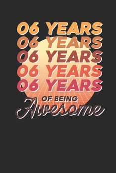 6 Years Of Being Awesome: Dotted Bullet Notebook –  Awesome Birthday Gift Idea