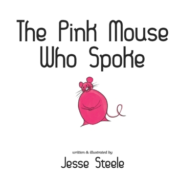 Paperback The Pink Mouse Who Spoke Book