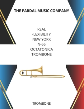 Paperback REAL FLEXIBILITY NEW YORK N-66 octatonica TROMBONE: Trombone Book