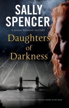 Daughters of Darkness - Book #3 of the Jennie Redhead Mystery