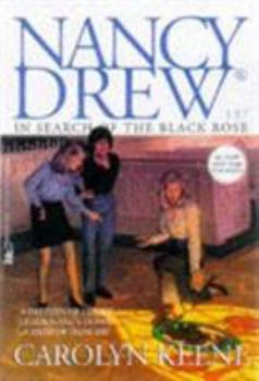 In Search of the Black Rose (Nancy Drew, #137) - Book #137 of the Nancy Drew Mystery Stories