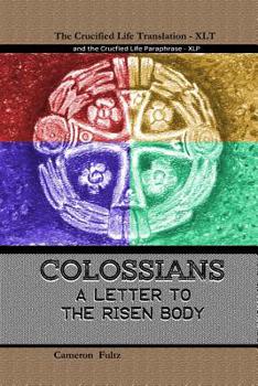 Paperback Colossians: A letter to the Risen Body Book