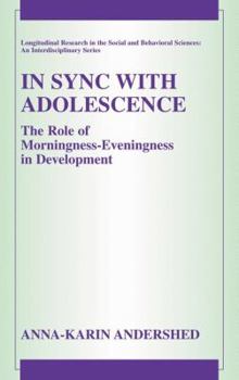 Hardcover In Sync with Adolescence: The Role of Morningness-Eveningness in Development Book