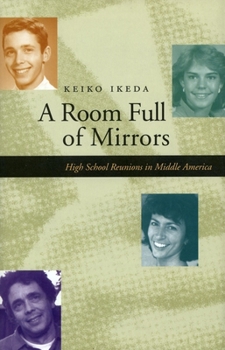 Hardcover A Room Full of Mirrors: High School Reunions in Middle America Book