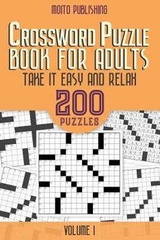 Paperback Crossword Puzzle Book for Adults: Take It Easy and Relax: 200 Puzzles Volume 1 Book