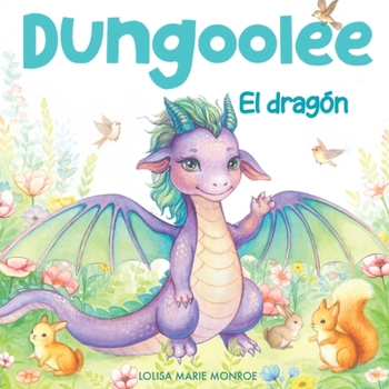 Paperback DUNGOOLEE El dragón [Spanish] Book