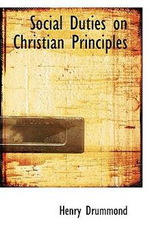 Paperback Social Duties on Christian Principles Book