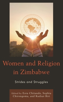 Hardcover Women and Religion in Zimbabwe: Strides and Struggles Book