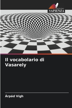 Paperback Il vocabolario di Vasarely [Italian] Book