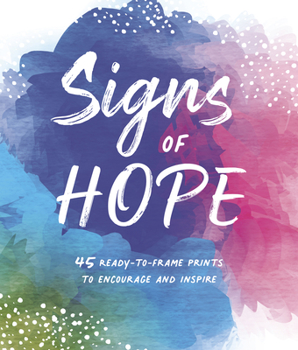 Paperback Signs of Hope: 45 Ready-To-Frame Illustrations of Words to Encourage Book