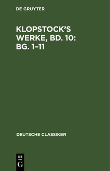 Hardcover Klopstock's Werke, Bd. 10: Bg. 1-11 [German] Book