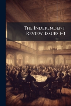 Paperback The Independent Review, Issues 1-3 Book
