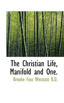 Paperback The Christian Life, Manifold and One. Book