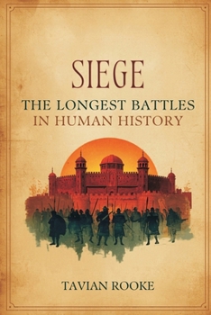 Paperback Siege: The Longest Battles in Human History Book