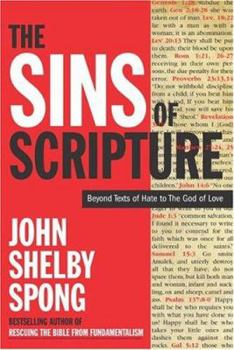 Hardcover The Sins of Scripture: Exposing the Bible's Texts of Hate to Reveal the God of Love Book