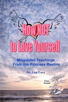 Paperback How Not to Love Yourself Book