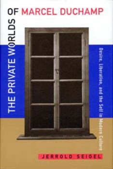 Paperback The Private Worlds of Marcel Duchamp Book