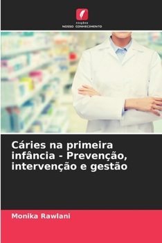 Paperback Cáries na primeira infância - Prevenção, intervenção e gestão [Portuguese] Book