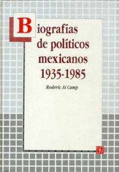 Hardcover Biografias de Politicos Mexicanos 1935-1985 [Spanish] Book
