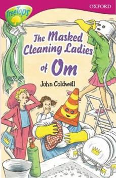 Paperback Oxford Reading Tree Treetops: Stage 10 Pack a: The Masked Cleaning Ladies of Om Book