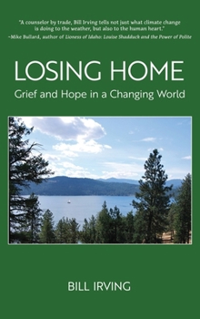 Hardcover Losing Home: Grief and Hope in a Changing World Book