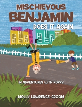 Paperback Mischievous Benjamin Does It Again Book