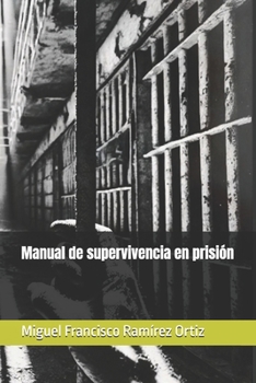 Paperback Manual de supervivencia en prisión [Spanish] Book
