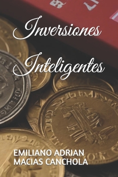 Inversiones Inteligentes (Spanish Edition)