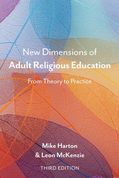 Paperback New Dimensions of Adult Religious Education: From Theory to Practice Book