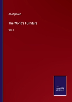 Paperback The World's Furniture: Vol. I Book