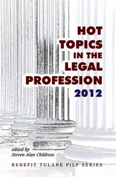 Hot Topics in the Legal Profession - 2012