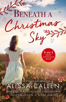 Paperback Beneath a Christmas Sky/under Christmas Stars/Christmas at Coorah Creek/the Christmas Wish/above the Mistletoe/His Christmas Feast Book