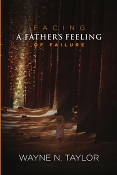 Paperback Facing a Father's Feeling of Failure Book