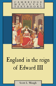 England in the Reign of Edward III - Book  of the Cambridge Medieval Textbooks