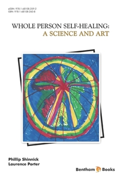 Paperback A Science and Art: Whole Person Self Healing Book