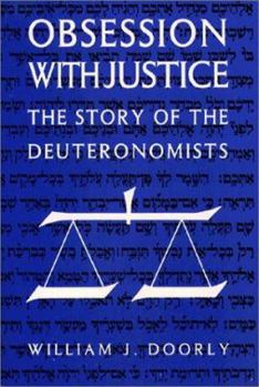 Paperback Obsession With Justice: The Story of the Deuteronomists Book