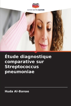Paperback Étude diagnostique comparative sur Streptococcus pneumoniae [French] Book