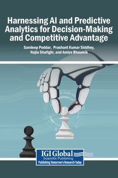 Hardcover Harnessing AI and Predictive Analytics for Decision-Making and Competitive Advantage Book