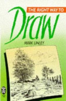 Paperback The Right Way to Draw Book